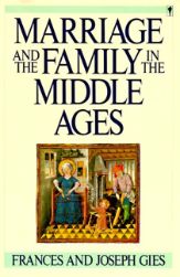 Marriage and the Family in the Middle Ages - 3 Aug 2010