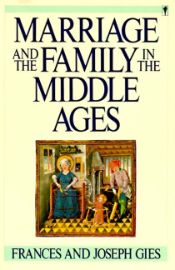 Marriage and the Family in the Middle Ages - 3 Aug 2010