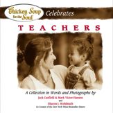 Chicken Soup for the Soul Celebrates Teachers - 9 Oct 2012