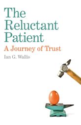 The Reluctant Patient - 31 Oct 2014