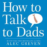 How to Talk to Dads - 21 Apr 2009