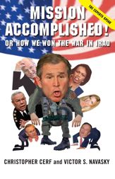 Mission Accomplished! Or How We Won the War in Iraq - 25 Mar 2008