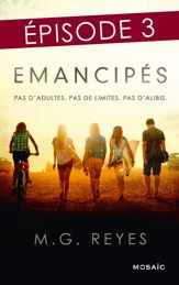 Emancipés - Episode 3 - 15 Jun 2016