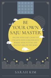 Be Your Own Saju Master: A Primer Of The Four Pillars Method - 26 Jan 2024