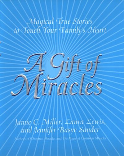 A Gift Of Miracles
