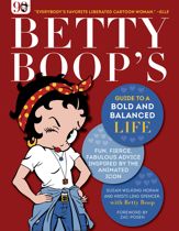 Betty Boop's Guide to a Bold and Balanced Life - 21 Jan 2020