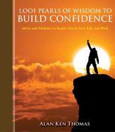 1,001 Pearls of Wisdom to Build Confidence - 26 Aug 2014