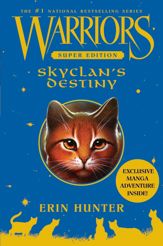 Warriors Super Edition: SkyClan's Destiny - 3 Aug 2010