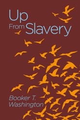 Up From Slavery - 31 Jul 2018
