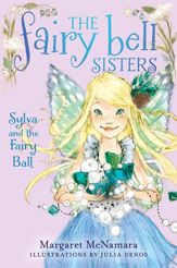 The Fairy Bell Sisters #1: Sylva and the Fairy Ball - 23 Apr 2013