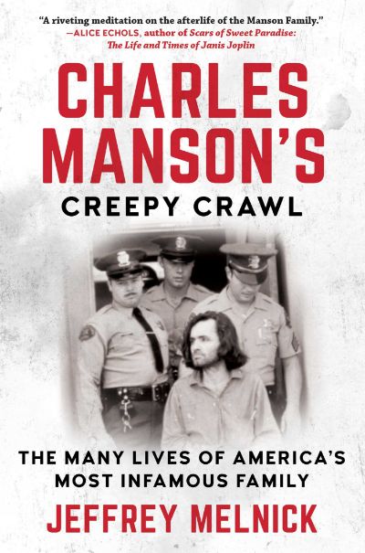 Charles Manson's Creepy Crawl