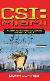 CSI: Miami: Harm for the Holidays: Heart Attack - 30 Jan 2007