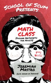 School of Scum Presents: Math Class - 5 Aug 2025