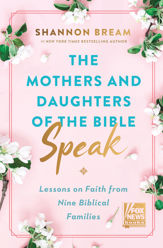 The Mothers and Daughters of the Bible Speak - 29 Mar 2022