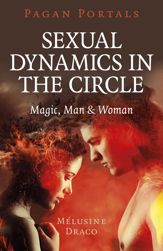 Pagan Portals - Sexual Dynamics in the Circle - 26 Mar 2021