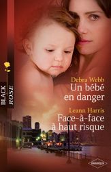 Un bébé en danger - Face-à-face à haut risque - 1 Nov 2011
