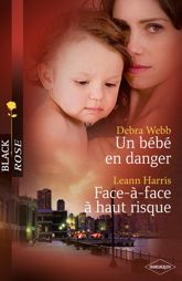 Un bébé en danger - Face-à-face à haut risque - 1 Nov 2011