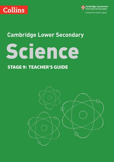 Lower Secondary Science Teacher’s Guide: Stage 9