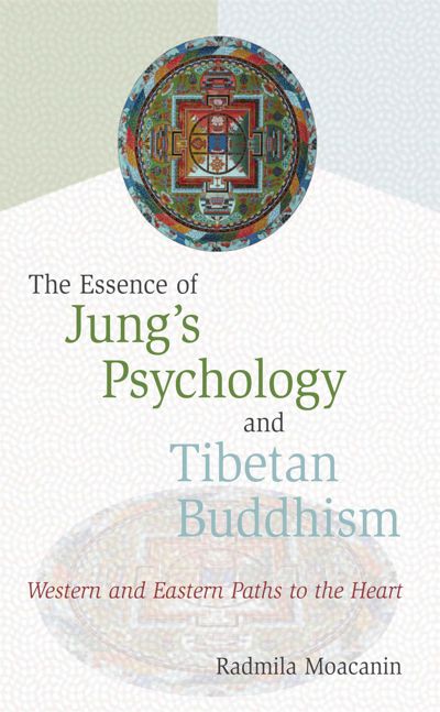 The Essence of Jung's Psychology and Tibetan Buddhism