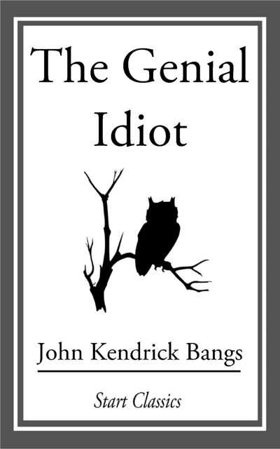 The Genial Idiot