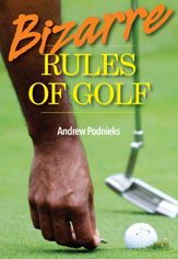 Bizarre Rules of Golf - 19 Apr 2015