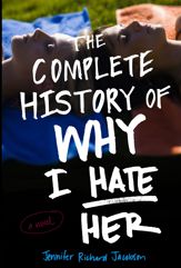 The Complete History of Why I Hate Her - 27 Apr 2010