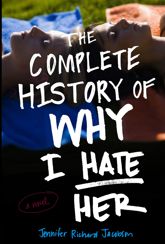 The Complete History of Why I Hate Her - 27 Apr 2010