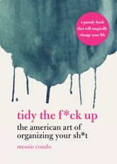 Tidy the F*ck Up - 28 May 2019