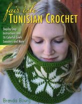 Fair Isle Tunisian Crochet - 15 Jan 2016