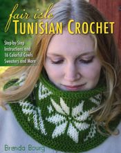 Fair Isle Tunisian Crochet - 15 Jan 2016