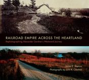 Railroad Empire across the Heartland - 15 Oct 2014