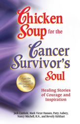 Chicken Soup for the Cancer Survivor's Soul - 28 Aug 2012