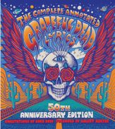 The Complete Annotated Grateful Dead Lyrics - 16 Dec 2014