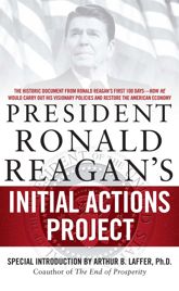 President Ronald Reagan's Initial Actions Project - 28 Apr 2009