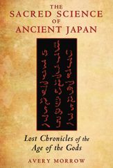 The Sacred Science of Ancient Japan - 24 Jan 2014