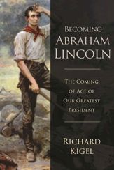 Becoming Abraham Lincoln - 6 Jun 2017