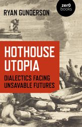 Hothouse Utopia - 29 Oct 2021