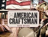 Portraits of the American Craftsman - 12 Nov 2013