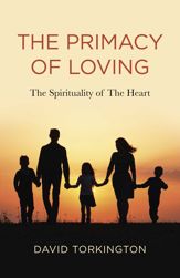 The Primacy of Loving - 9 Dec 2022