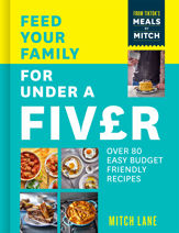 Feed Your Family for Under a Fiver - 27 Apr 2023