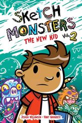 Sketch Monsters Vol. 2: The New Kid - 20 Feb 2013