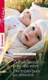 Deux berceaux pour une mère - Des triplés pour un détective - 1 Jun 2019