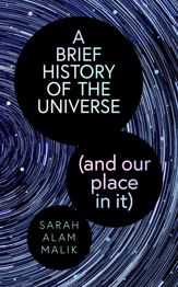 A Brief History of the Universe (and our place in it) - 12 Feb 2026
