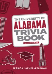 The University of Alabama Trivia Book - 1 Aug 2023