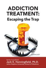 Addiction Treatment: Escaping the Trap - 2 Sep 2014