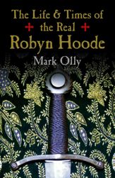 The Life & Times of the Real Robyn Hoode - 30 Oct 2015
