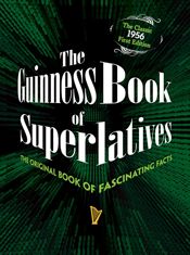 The Guinness Book of Superlatives - 7 Nov 2017