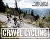 Gravel Cycling: The Complete Guide to Gravel Racing and Adventure Bikepacking - 22 Jan 2018