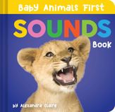 Baby Animals First Sounds Book - 1 Feb 2023