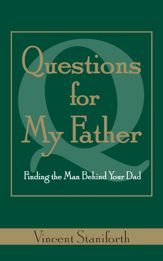 Questions For My Father - 2 Aug 2011